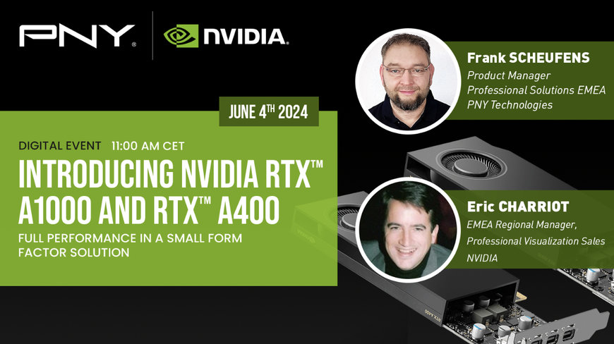 PNY y NVIDIA ofrecen su experiencia para presentar las nuevas tarjetas gr&aacute;ficas NVIDIA RTX A1000 y RTX A400